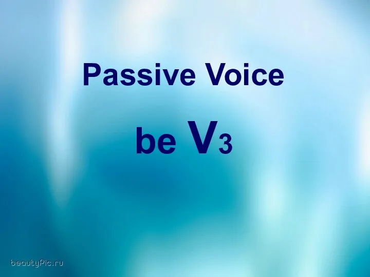 Passive Voice be V3