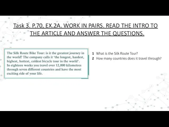 Task 3. P.70, EX.2A. WORK IN PAIRS. READ THE INTRO TO