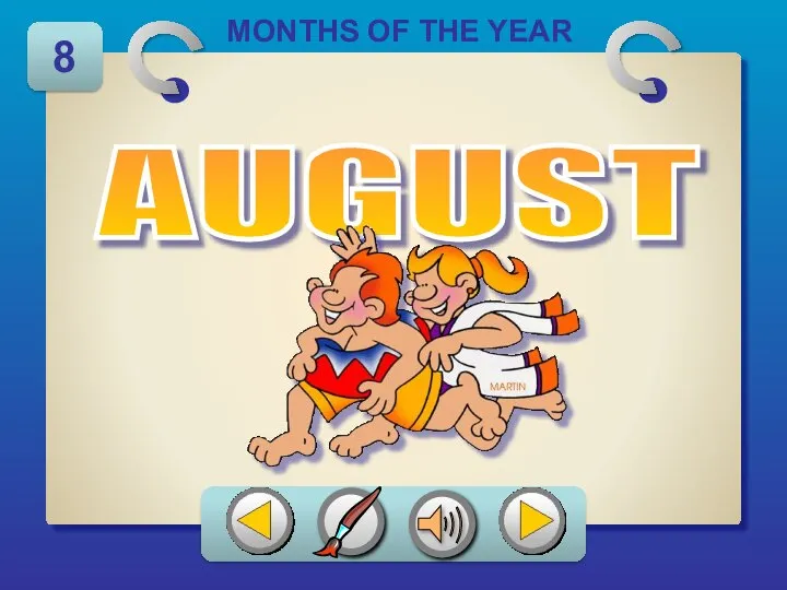 AUGUST MONTHS OF THE YEAR 8