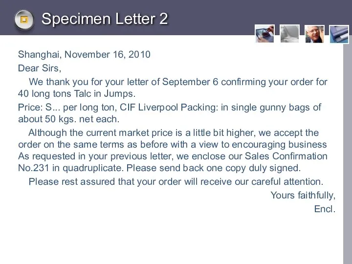 Specimen Letter 2 Shanghai, November 16, 2010 Dear Sirs, We thank