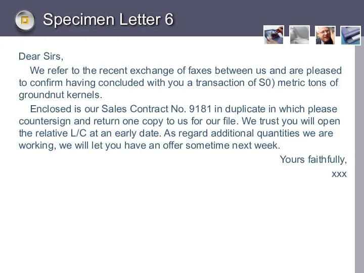 Specimen Letter 6 Dear Sirs, We refer to the recent exchange