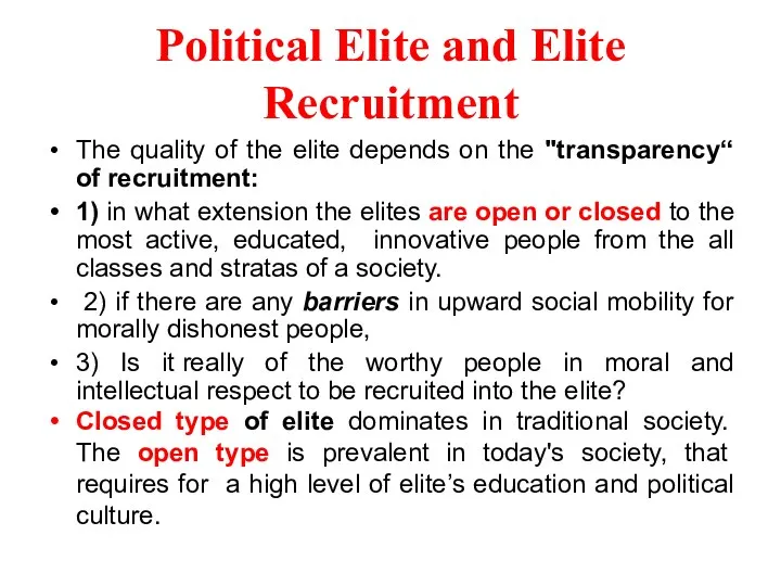 Political Elite and Elite Recruitment The quality of the elite depends