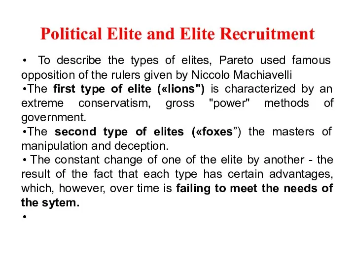 Political Elite and Elite Recruitment To describe the types of elites,