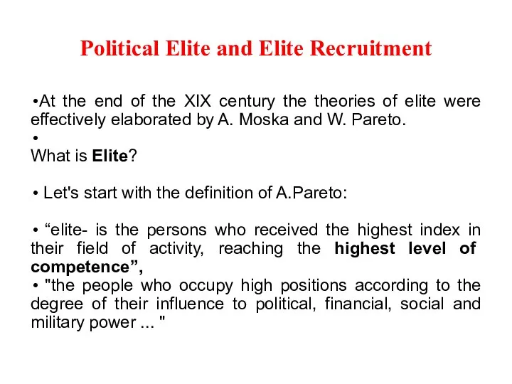 Political Elite and Elite Recruitment At the end of the XIX