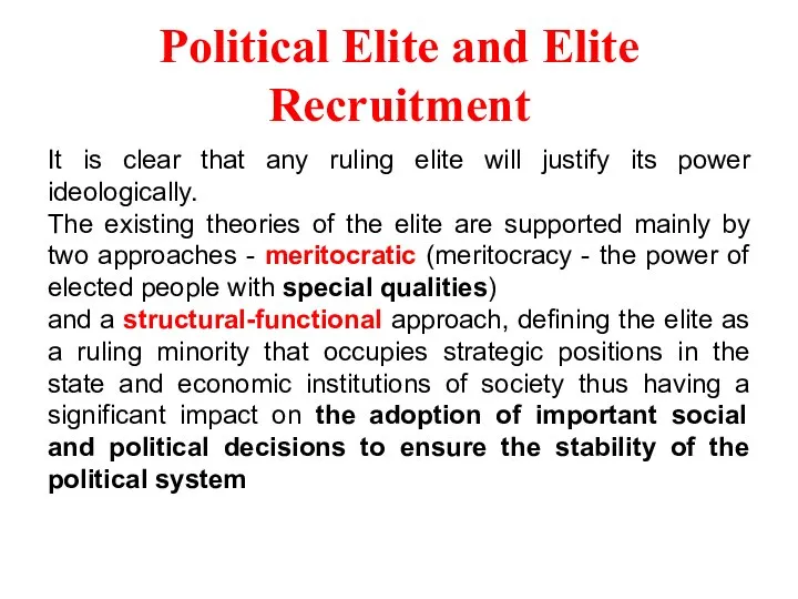 Political Elite and Elite Recruitment It is clear that any ruling