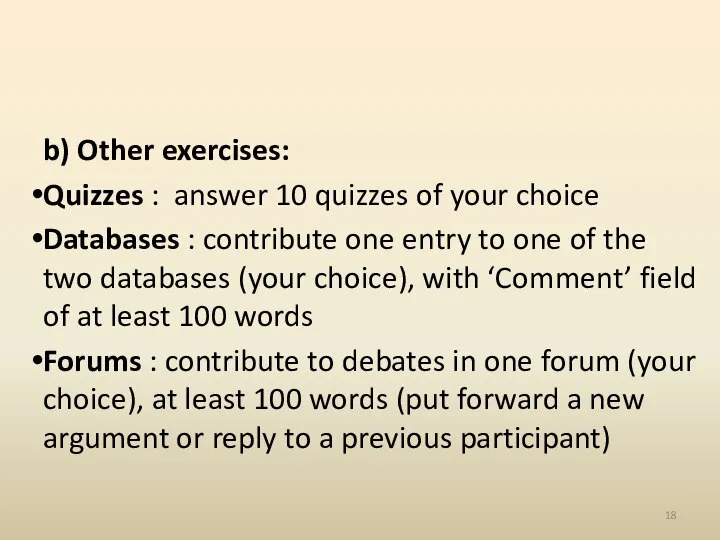 b) Other exercises: Quizzes : answer 10 quizzes of your choice