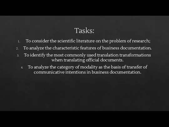 Tasks: To consider the scientific literature on the problem of research;