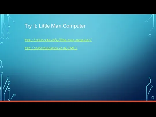 Try it: Little Man Computer http://robowriter.info/little-man-computer/ http://peterhigginson.co.uk/LMC/