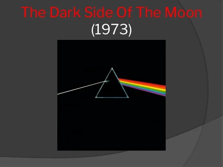 The Dark Side Of The Moon (1973)