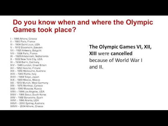 Do you know when and where the Olympic Games took place?