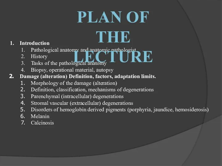 Introduction Pathological anatomy and anatomic pathologist History Tasks of the pathological