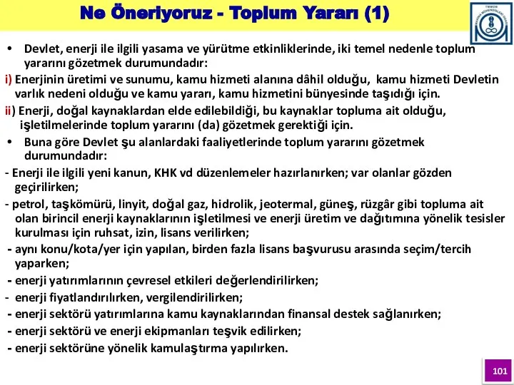 Ne Öneriyoruz - Toplum Yararı (1) Devlet, enerji ile ilgili yasama