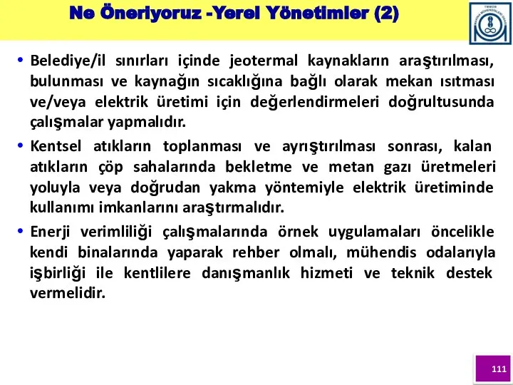 Ne Öneriyoruz -Yerel Yönetimler (2) Belediye/il sınırları içinde jeotermal kaynakların araştırılması,