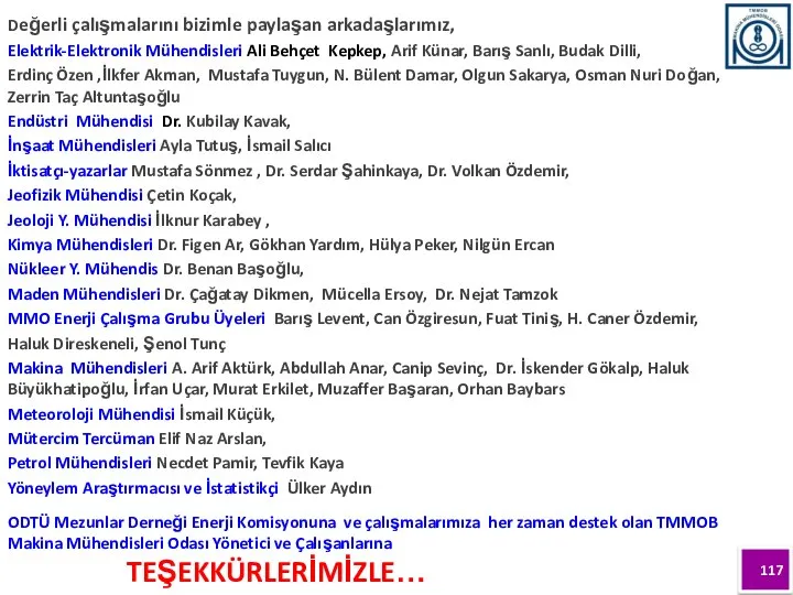 Değerli çalışmalarını bizimle paylaşan arkadaşlarımız, Elektrik-Elektronik Mühendisleri Ali Behçet Kepkep, Arif