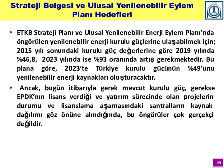 ETKB Strateji Planı ve Ulusal Yenilenebilir Enerji Eylem Planı’nda öngörülen yenilenebilir