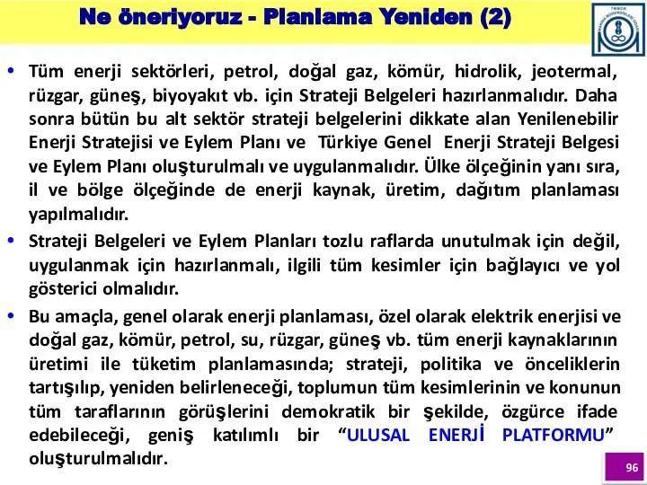 Ne öneriyoruz - Planlama Yeniden (2) Tüm enerji sektörleri, petrol, doğal