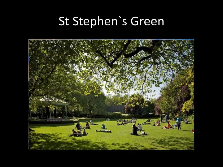 St Stephen`s Green
