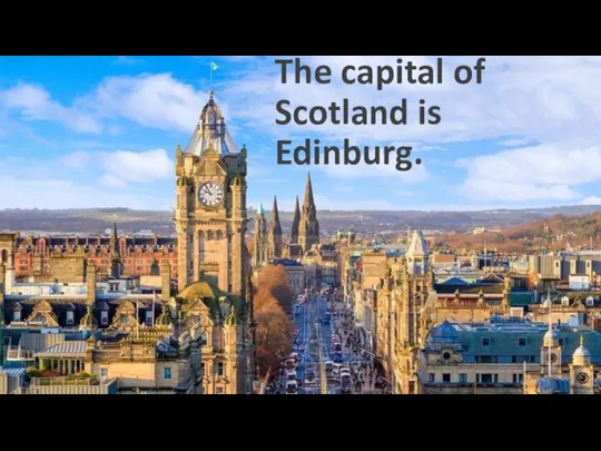 The capital of Scotland is Edinburg.