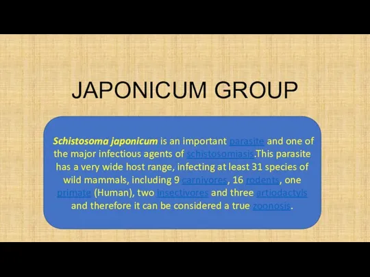 JAPONICUM GROUP cies of wild mammals, including 9 carnivores, 16 rodents,