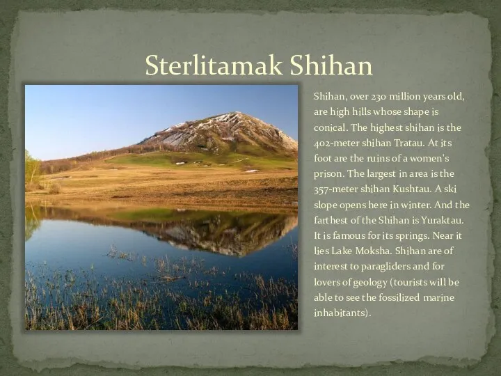 Sterlitamak Shihan Shihan, over 230 million years old, are high hills