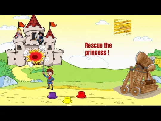 Rescue the princess !