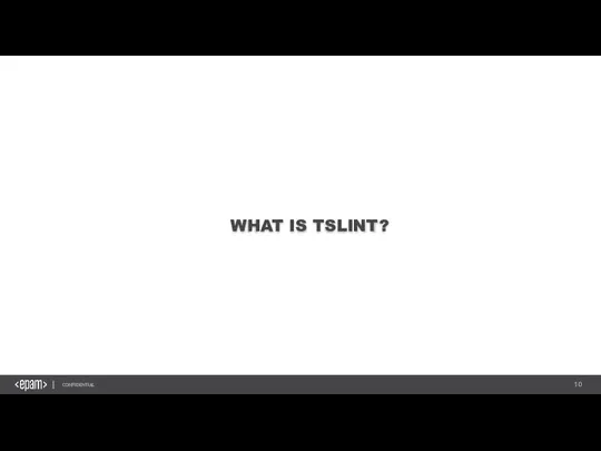 WHAT IS TSLINT?