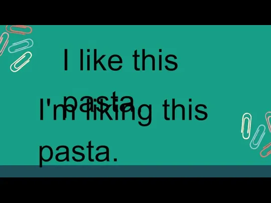 I like this pasta. I'm liking this pasta.