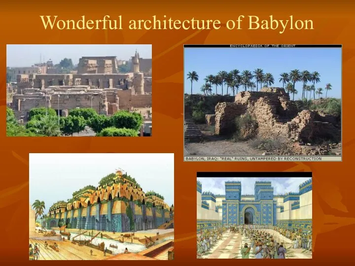 Wonderful architecture of Babylon