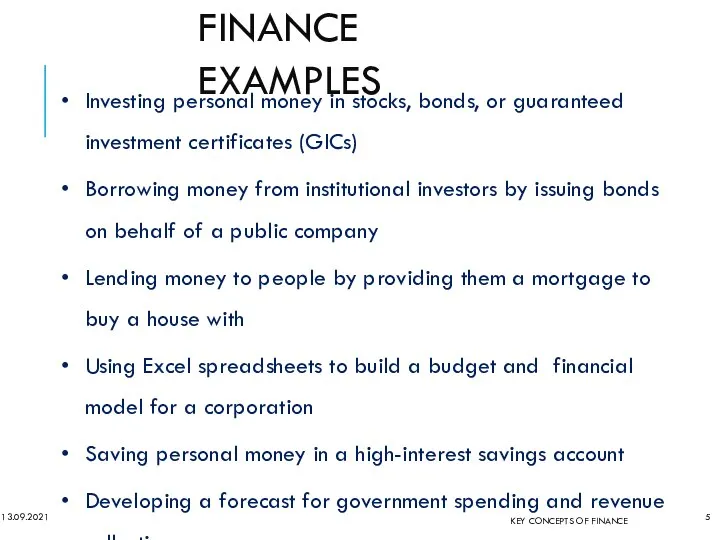 FINANCE EXAMPLES 13.09.2021 Investing personal money in stocks, bonds, or guaranteed