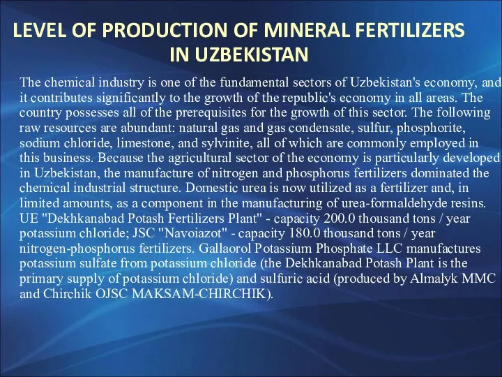 LEVEL OF PRODUCTION OF MINERAL FERTILIZERS IN UZBEKISTAN The chemical industry