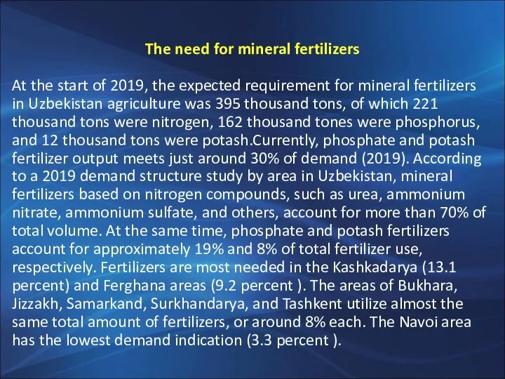 The need for mineral fertilizers At the start of 2019, the