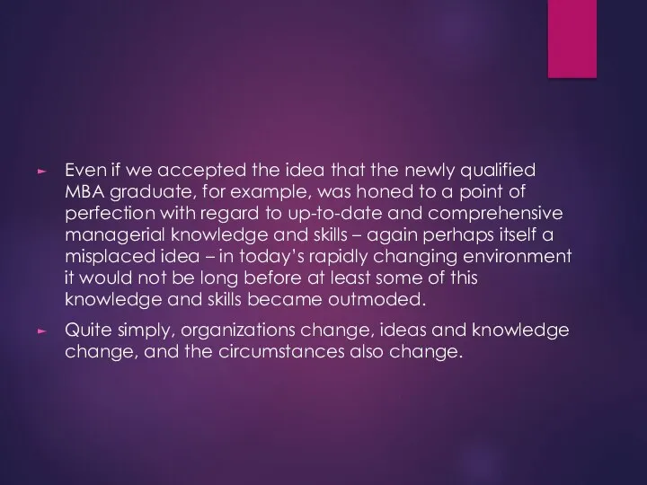 Even if we accepted the idea that the newly qualified MBA