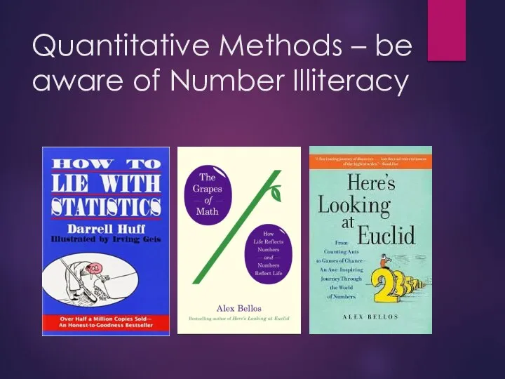 Quantitative Methods – be aware of Number Illiteracy