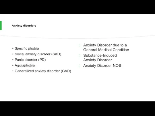 Anxiety disorders Specific phobia Social anxiety disorder (SAD) Panic disorder (PD)