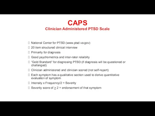 CAPS Clinician Administered PTSD Scale National Center for PTSD (www.ptsd.va.gov) 20