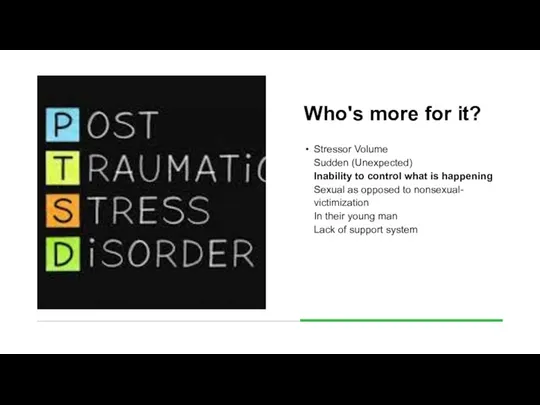 Who's more for it? Stressor Volume Sudden (Unexpected) Inability to control