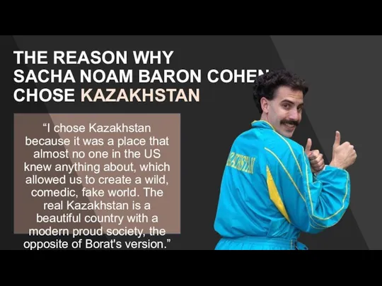 “I chose Kazakhstan because it was a place that almost no