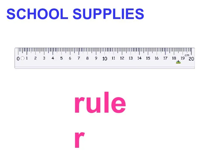 SCHOOL SUPPLIES ruler