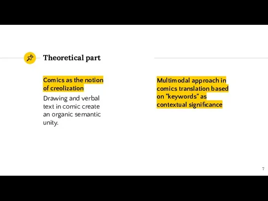 Theoretical part Comics as the notion of creolization Drawing and verbal