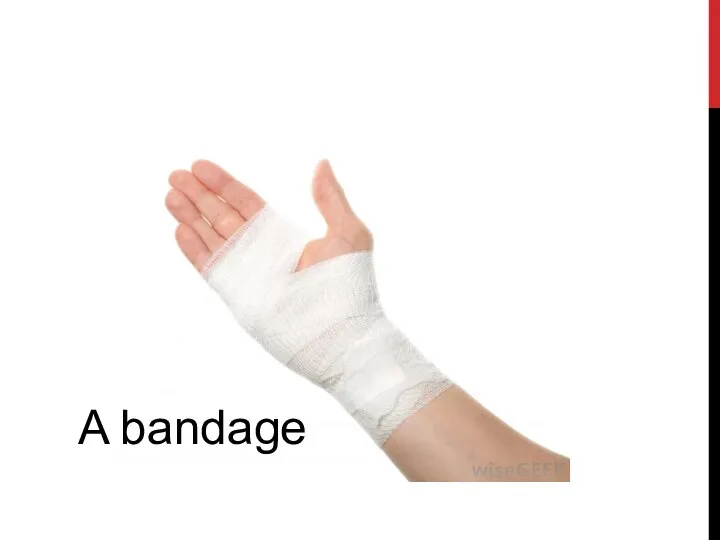 A bandage