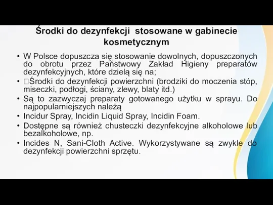 Środki do dezynfekcji stosowane w gabinecie kosmetycznym W Polsce dopuszcza się