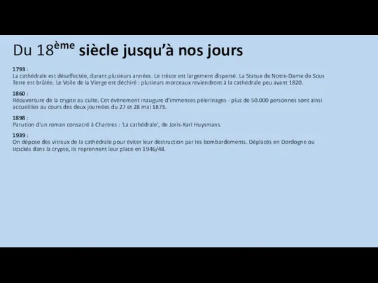 1793 : La cathédrale est désaffectée, durant plusieurs années. Le trésor