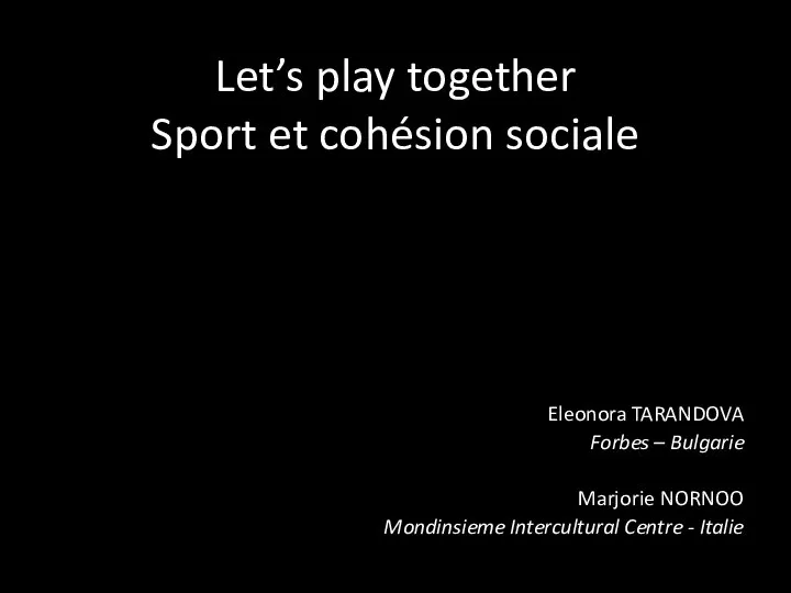 Let’s play together Sport et cohésion sociale Eleonora TARANDOVA Forbes –