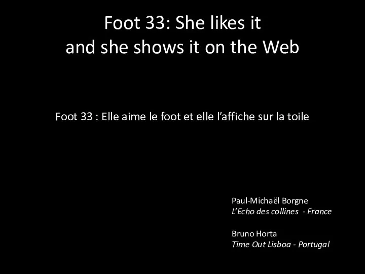 Foot 33: She likes it and she shows it on the