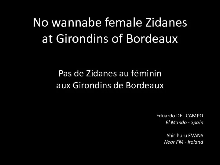 No wannabe female Zidanes at Girondins of Bordeaux Pas de Zidanes