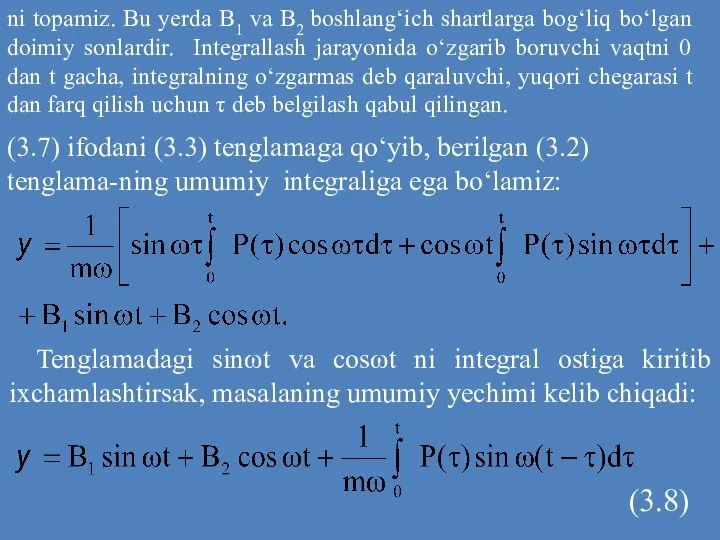 ni topamiz. Bu yerda B1 va B2 boshlang‘ich shartlarga bog‘liq bo‘lgan