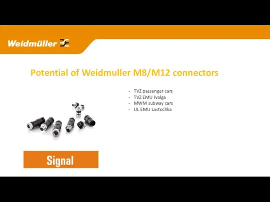 Potential of Weidmuller M8/M12 connectors TVZ passenger cars TVZ EMU Ivolga