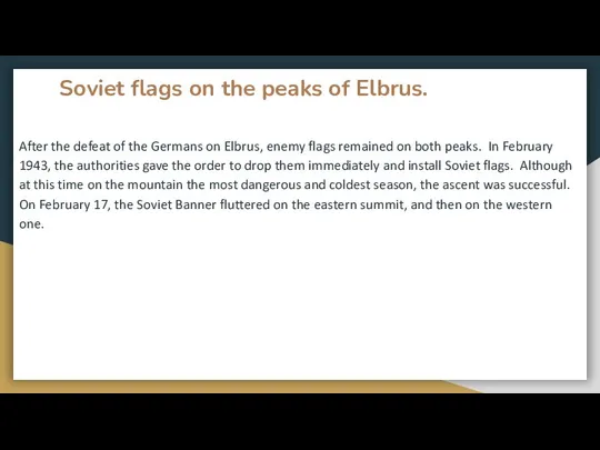 Soviet flags on the peaks of Elbrus. After the defeat of