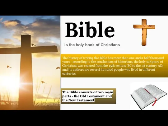 Bible is the holy book of Christians The history of writing