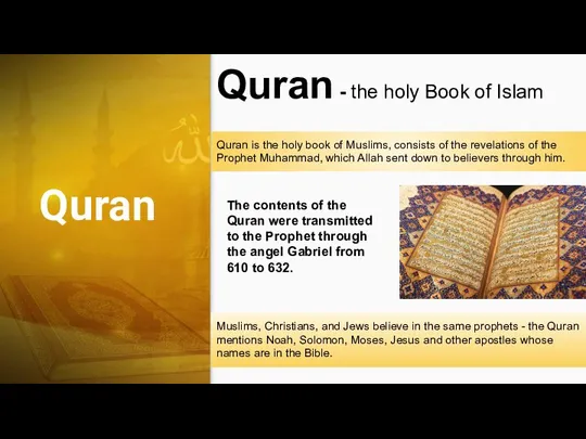 Quran Quran - the holy Book of Islam Quran is the